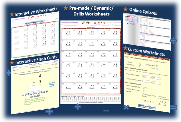 Math Worksheets: Pre-made, Dynamic, Interactive, Custom and more.
